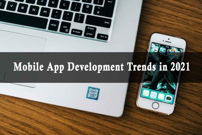 Mobile-App-Development-Trends-in-2021-s__30012021_154359__1