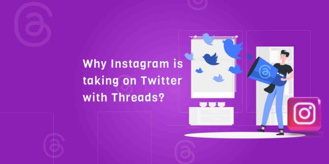 Why Instagram Is Taking On Twitter With Threads.